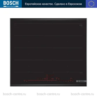 Индукционная варочная панель Bosch PXY675DC1E по цене 97750 руб. в официальном интернет-магазине bosch-centre.ru